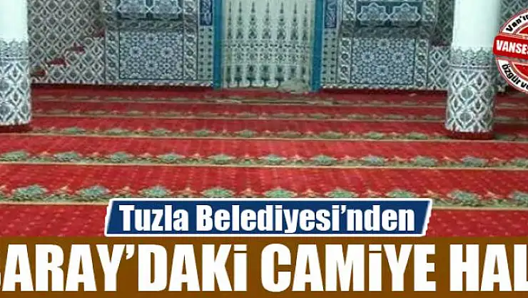 Tuzla Belediyesinden Saray'daki camiye halı