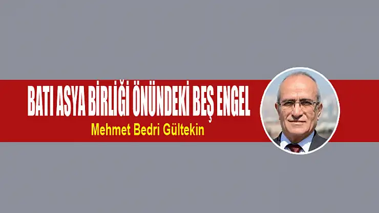 Batı Asya Birliği önündeki beş engel