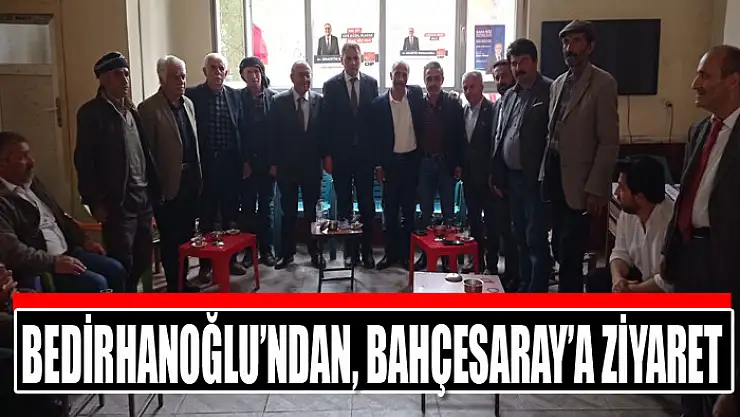 Bedirhanoğlu'ndan, Bahçesaray'a ziyaret