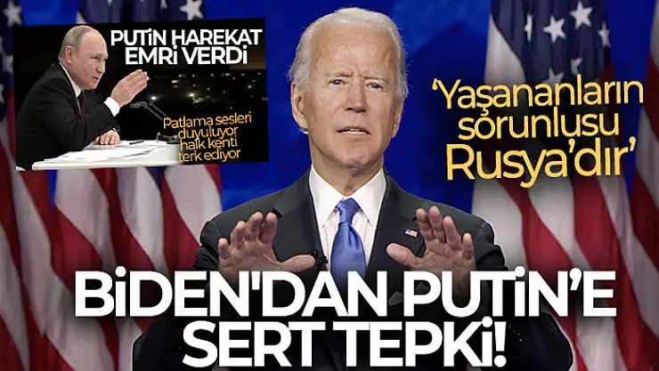 Biden'dan Putin'in Ukrayna'ya askeri operasyon başlatmasına sert tepki!