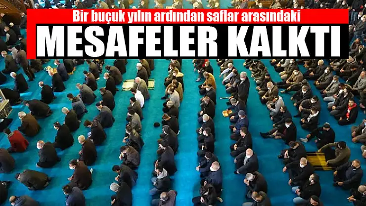 Bir buçuk yılın ardından saflar arasındaki mesafeler kalktı