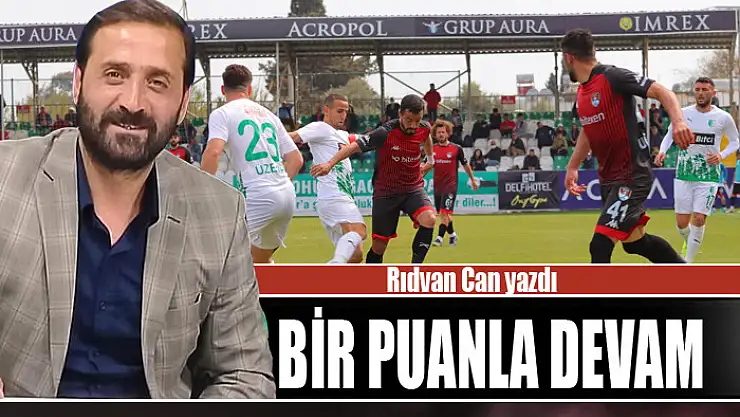 BİR PUANLA DEVAM