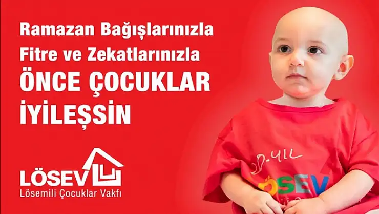BU RAMAZANDA ÖNCE ÇOCUKLAR İYİLEŞSİN!