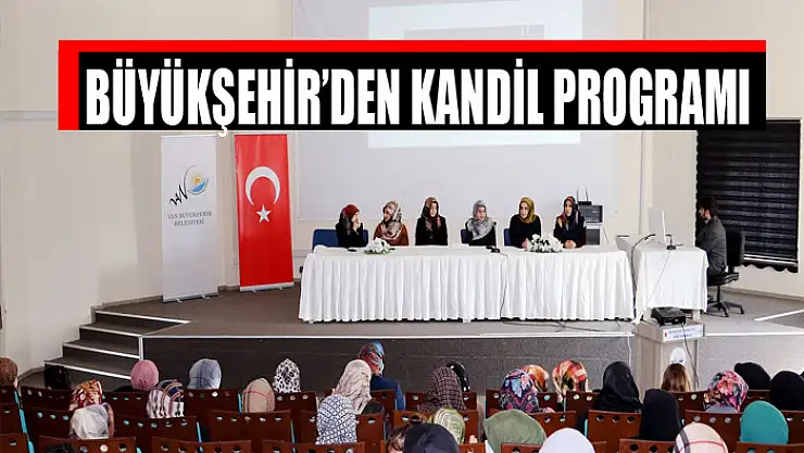 BÜYÜKŞEHİR BELEDİYESİ MİRAÇ KANDİLİ PROGRAMI DÜZENLEDİ
