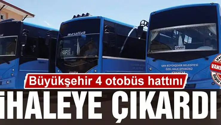 Büyükşehir 4 otobüs hattını ihaleye çıkardı