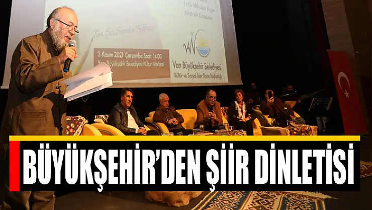 BÜYÜKŞEHİR'DEN ŞİİR DİNLETİSİ