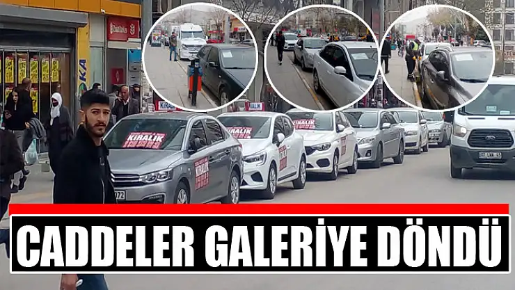 CADDELER GALERİYE DÖNDÜ