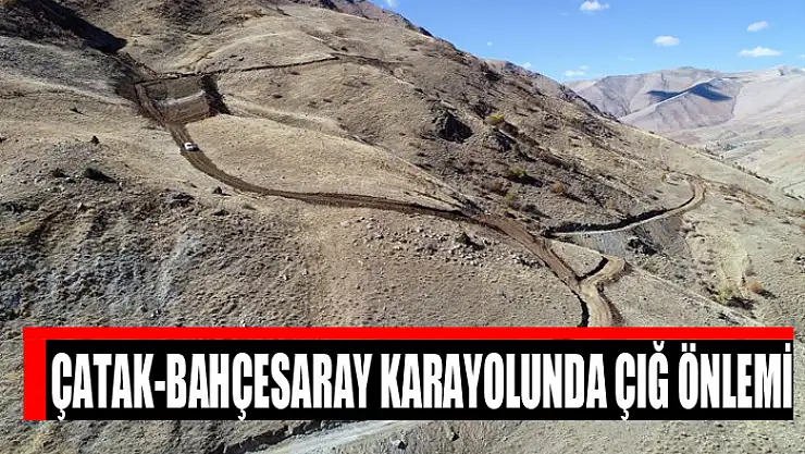 Çatak-Bahçesaray karayolunda çığ önlemi