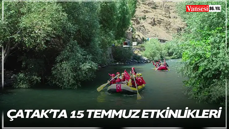 Çatak'ta 15 Temmuz Etkinlikleri
