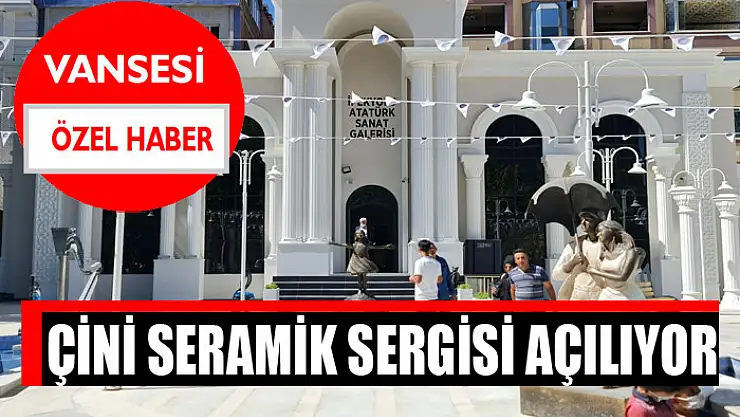 Çini Seramik Sergisi açılıyor