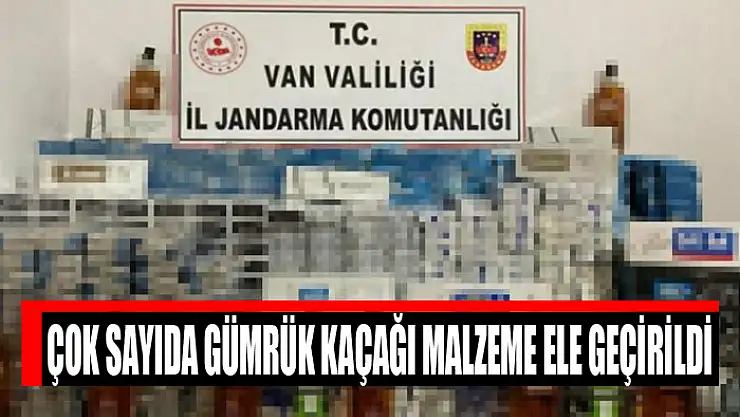 Çok sayıda gümrük kaçağı malzeme ele geçirildi
