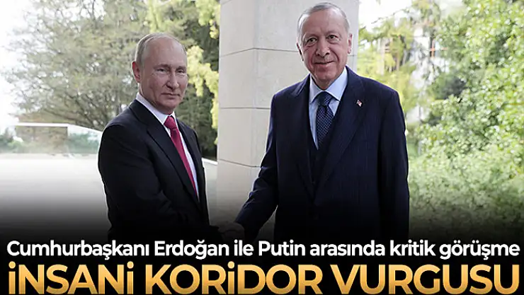 Cumhurbaşkanı Erdoğan, Putin ile görüştü