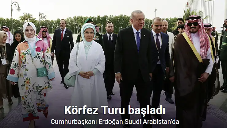 Cumhurbaşkanı Erdoğan Suudi Arabistan'da