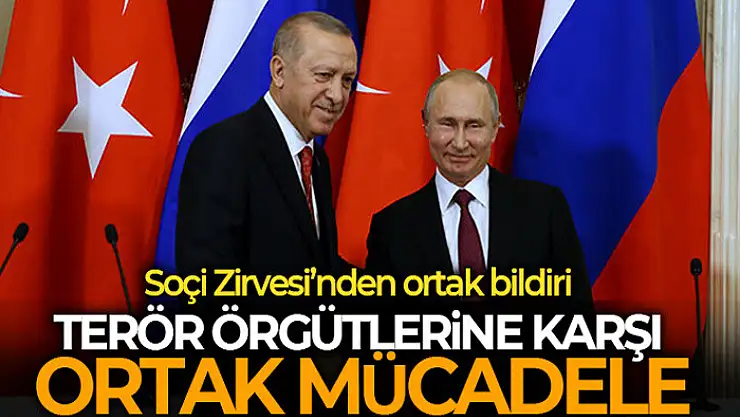 Cumhurbaşkanı Erdoğan ve Rusya Devlet Başkanı Putin'den ortak bildiri