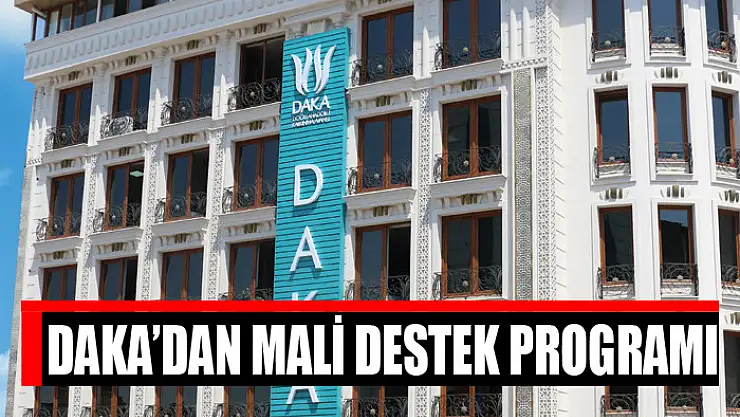 DAKA'dan mali destek programı