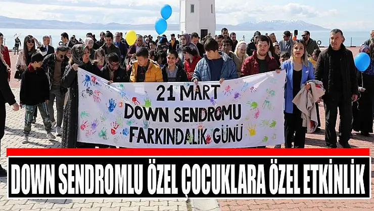 Down sendromlu özel çocuklara özel etkinlik