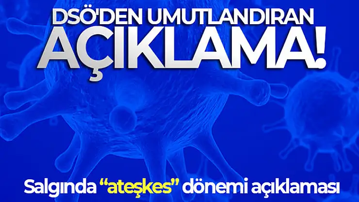 DSÖ Avrupa Direktörü'nden salgında 'ateşkes' dönemi açıklaması