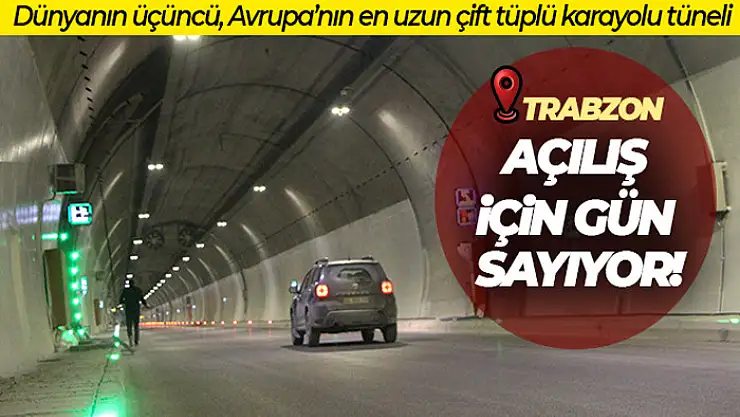 Dünyanın üçüncü, Avrupa'nın en uzun çift tüplü karayolu tüneli açılış için gün sayıyor