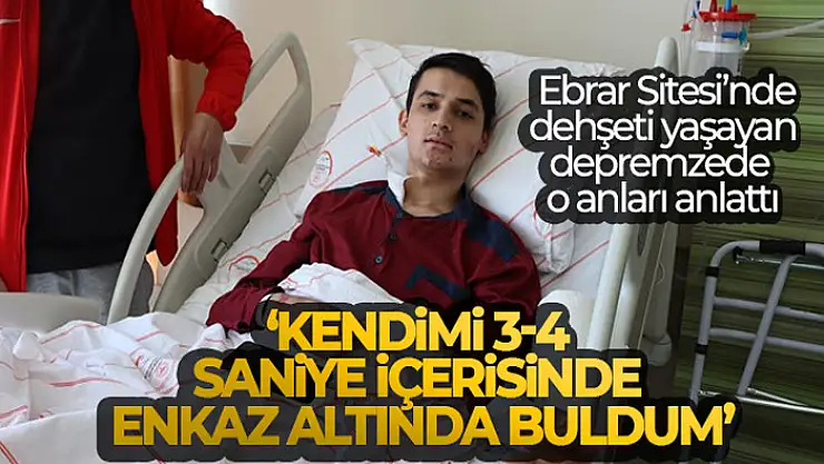 Ebrar Sitesi'nde dehşeti yaşayan depremzede o anları anlattı: 'Kendimi 3-4 saniye içerisinde enkaz altında buldum'