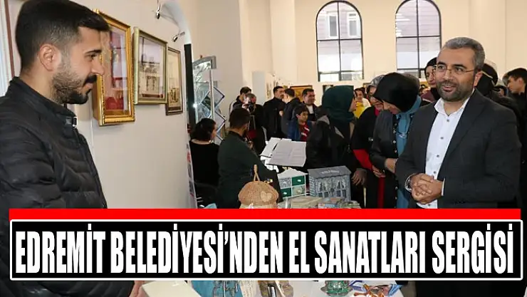 Edremit Belediyesi'nden el sanatları sergisi
