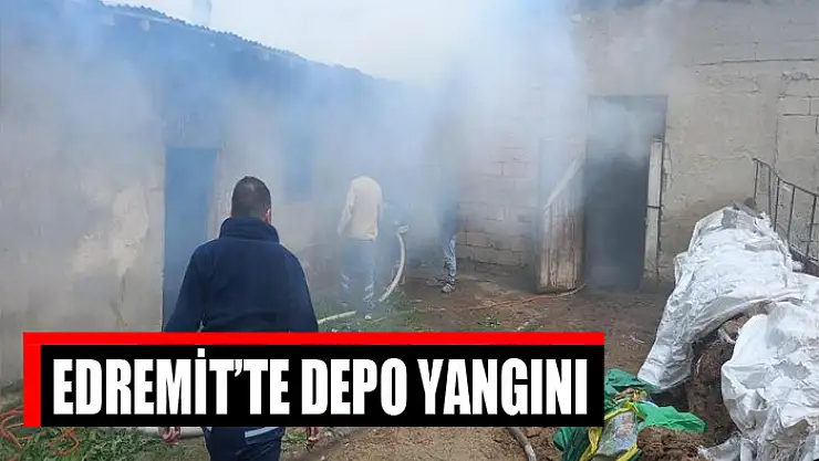 Edremit'te depo yangını