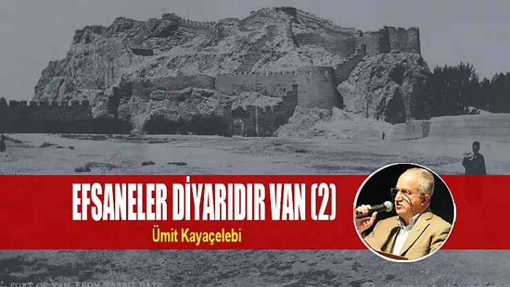 EFSANELER DİYARIDIR VAN (2)