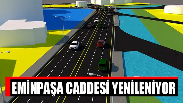 EMİNPAŞA CADDESİ YENİLENİYOR