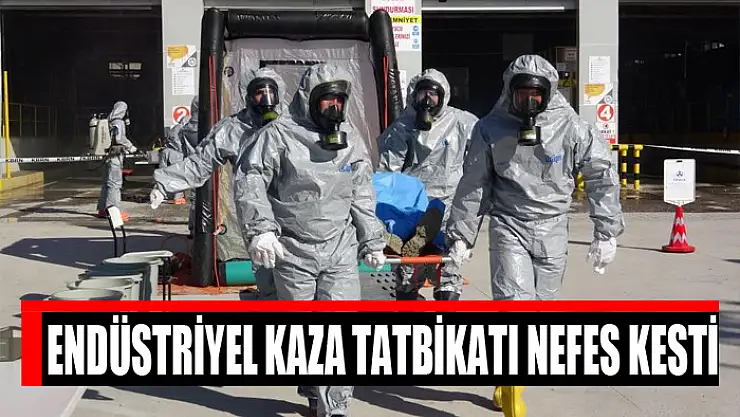 Endüstriyel kaza tatbikatı nefes kesti