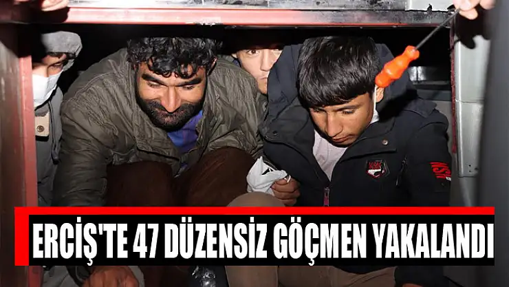 Erciş'te 47 düzensiz göçmen yakalandı