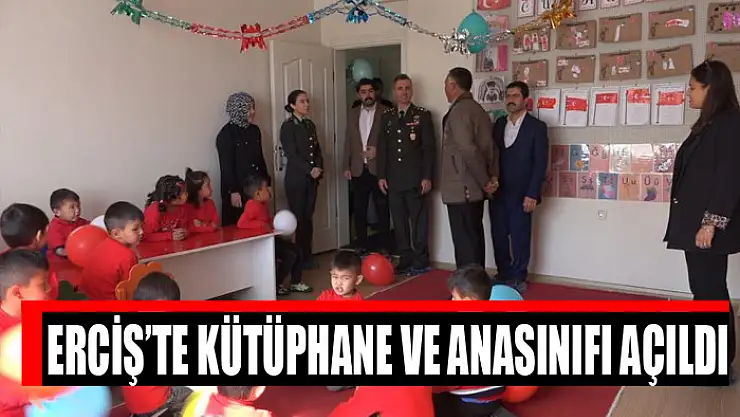 Erciş'te kütüphane ve anasınıfı açıldı