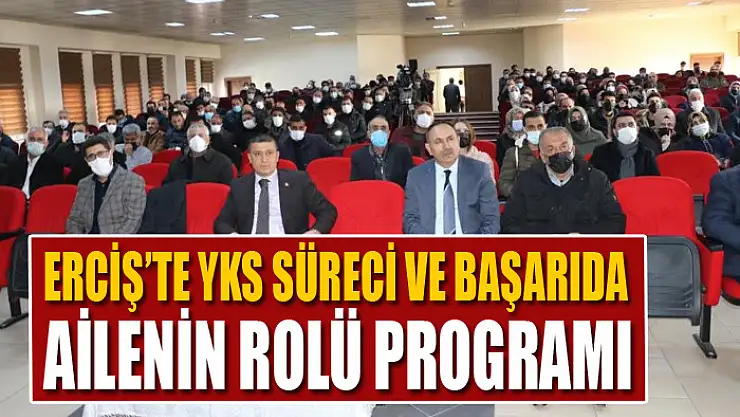 Erciş'te YKS Süreci ve Başarıda Ailenin Rolü programı