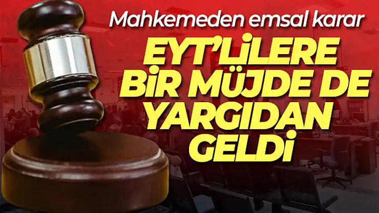 EYT'lilere bir müjde de yargıdan geldi