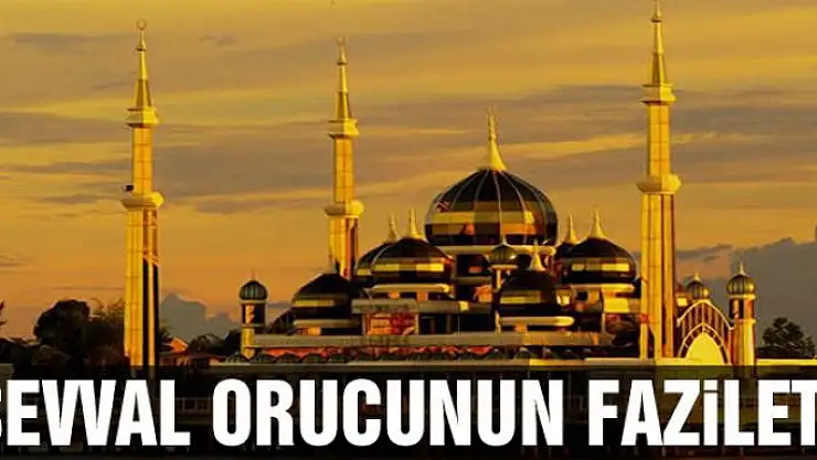 Şevval orucunun fazileti