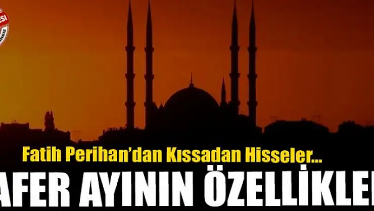 SAFER AYININ ÖZELLİKLERİ