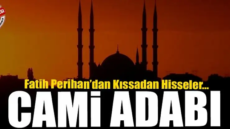 CAMİ ADABI