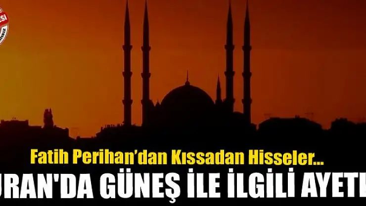 Kuran'da güneş ile ilgili ayetler 