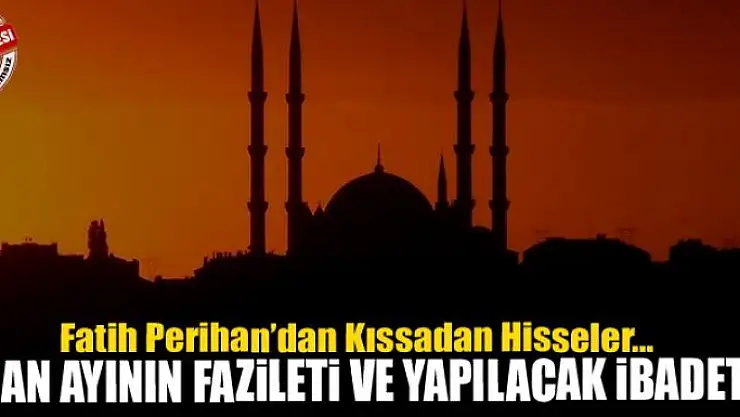 Şaban ayının fazileti ve yapılacak ibadetler