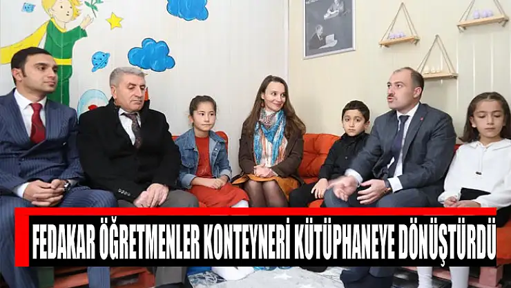 Fedakar öğretmenler konteyneri kütüphaneye dönüştürdü