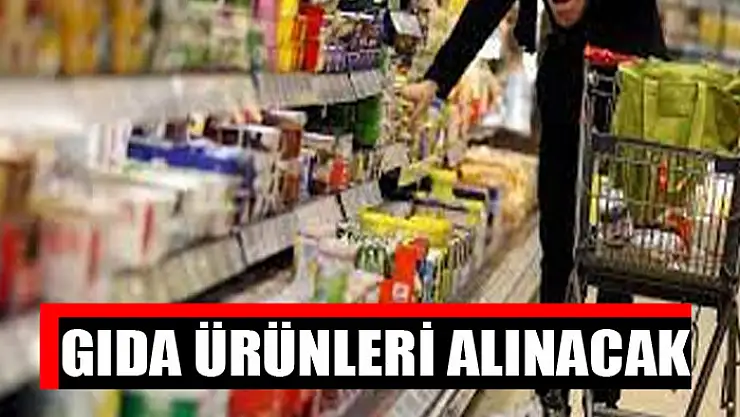 Gıda ürünleri alınacak