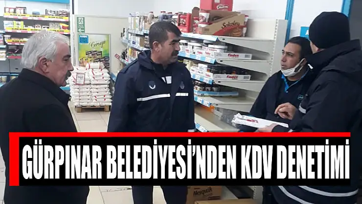 Gürpınar Belediyesi'nden KDV Denetimi