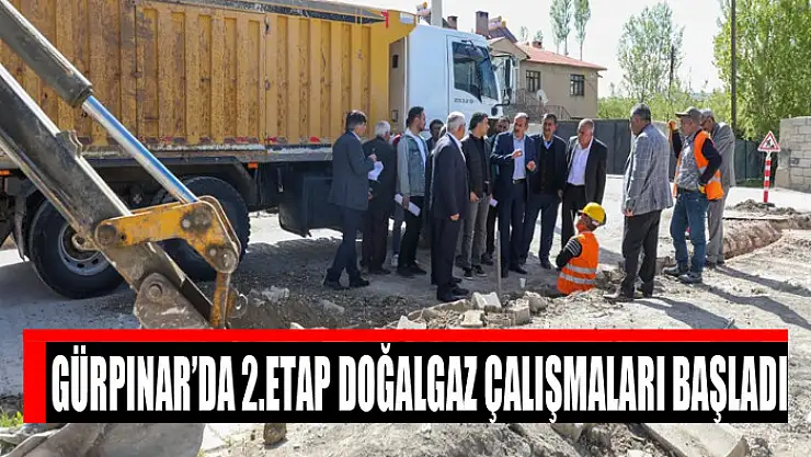 Gürpınar'da 2.Etap doğalgaz çalışmaları başladı