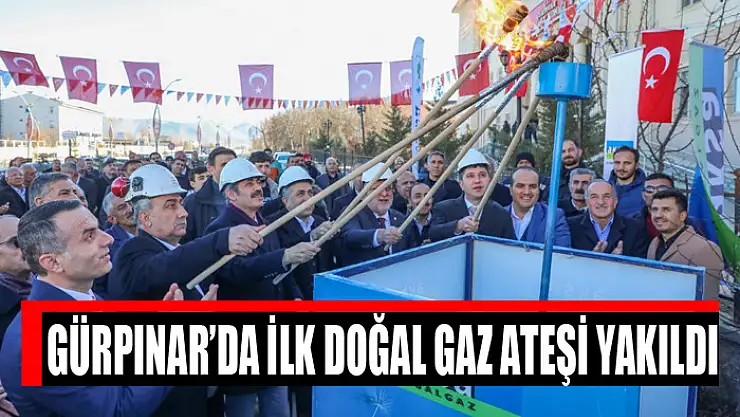 Gürpınar'da ilk doğal gaz ateşi yakıldı