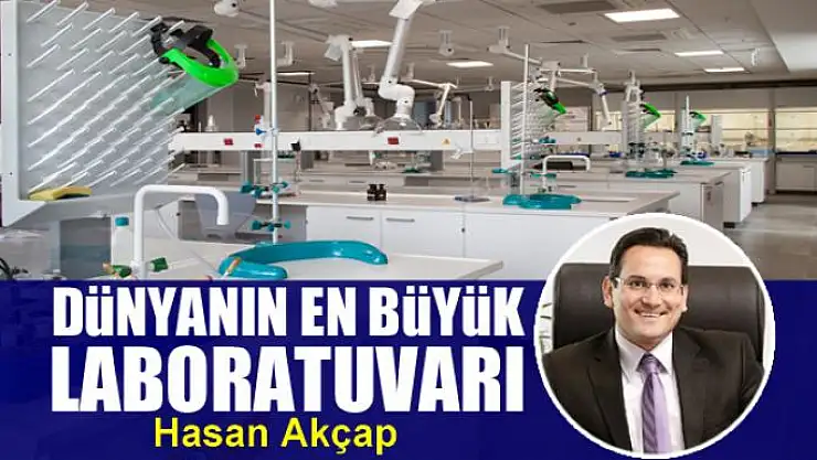 Dünyanın en büyük laboratuvarı