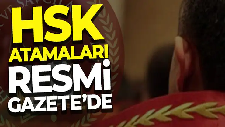 HSK atamaları Resmi Gazete'de
