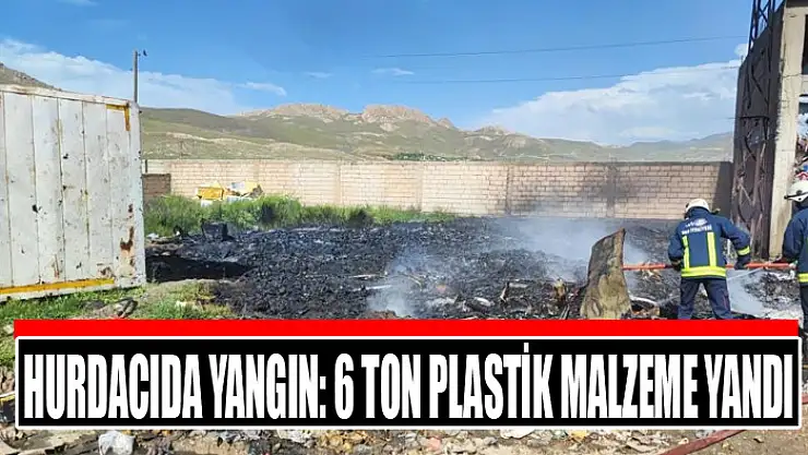Hurdacıda yangın: 6 ton plastik malzeme yandı