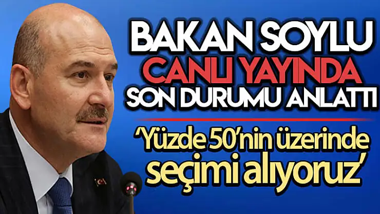 İçişleri Bakanı Soylu canlı yayında Cumhurbaşkanlığı yarışında son durumu paylaştı