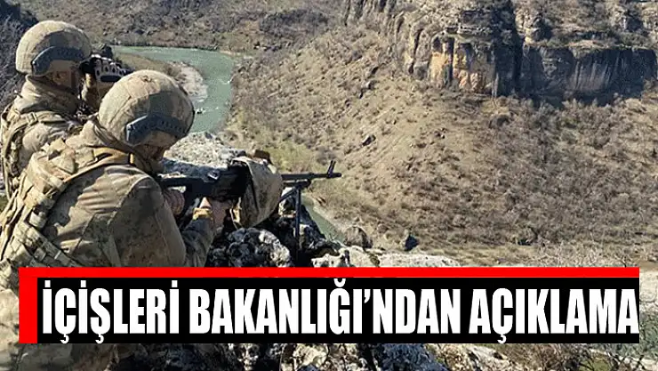 İçişleri Bakanlığı'ndan açıklama