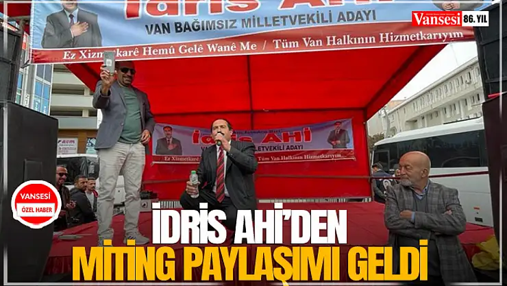 İdris Ahi'den miting paylaşımı geldi