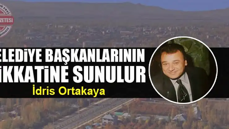 Belediye başkanlarının dikkatine sunulur