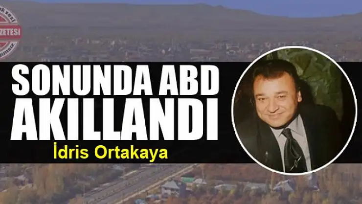 Sonunda ABD akıllandı